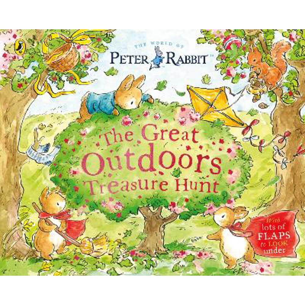 Peter Rabbit: The Great Outdoors Treasure Hunt: A Lift-the-Flap Storybook (Paperback) - Beatrix Potter